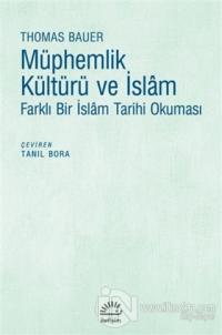 Müphemlik Kültürü ve İslam Thomas Bauer