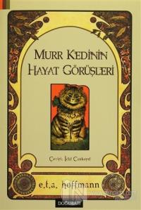 Murr Kedinin Hayat Görüşleri