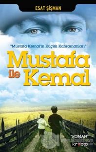 Mustafa İle Kemal