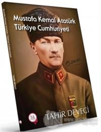 Mustafa Kemal Atatürk Türkiye Cumhuriyeti