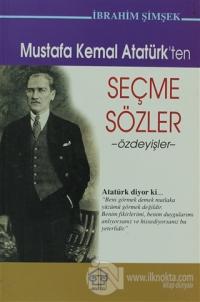 Mustafa Kemal Atatürk'ten Seçme Sözler %10 indirimli İbrahim Şimşek