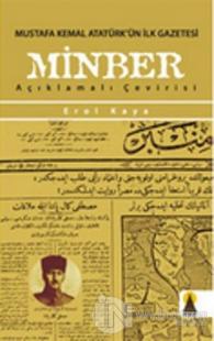 Mustafa Kemal Atatürk'ün İlk Gazetesi Minber