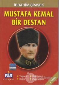 Mustafa Kemal Bir Destan