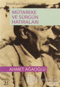 Mütareke ve Sürgün Hatıraları