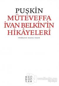 Müteveffa İvan Belkin'in Hikayeleri
