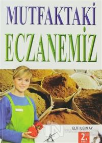 Mutfaktaki Eczanemiz
