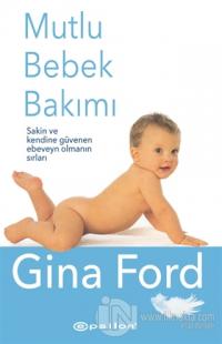 Mutlu Bebek Bakımı (Ciltli) %25 indirimli Gina Ford