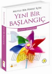 Mutlu Bir Hayat İçin Yeni Bir Başlangıç