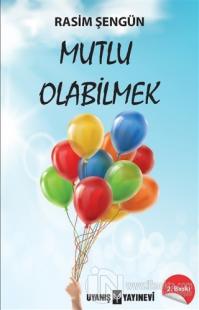 Mutlu Olabilmek
