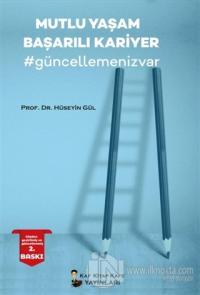 Mutlu Yaşam Başarılı Kariyer