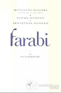 Mutluluğu Kazanma - Platon Felsefesi - Aristoteles Felsefesi