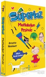 Mutluluğun Peşinde - Süperkız