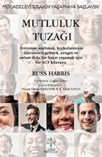 Mutluluk Tuzağı