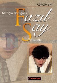 Müziğin Doruğuna Fazıl Say Yolculuğu