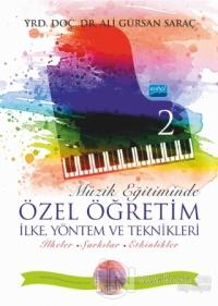 Müzik Eğitiminde Özel Öğretim İlke Yöntem ve Teknikleri - 2