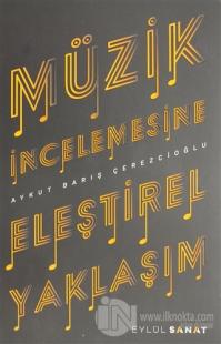 Müzik İncelemesine Eleştirel Yaklaşım