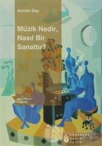 Müzik Nedir? Nasıl Bir Sanattır?
