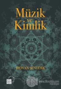 Müzik ve Kimlik