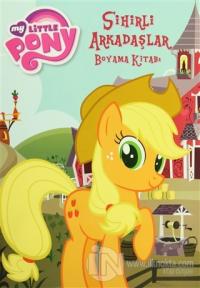 My Little Pony Sihirli Arkadaşlar Boyama Kitabı
