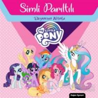My Little Pony Simli Parıltılı Boyama Kitabı Kolektif