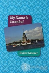 My Name is Istanbul (Ciltli)