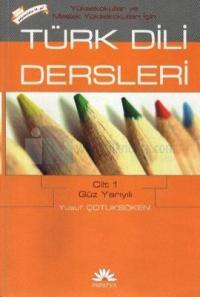 MYO İçin Türk Dili Dersleri Cilt 1: Güz Yarıyılı