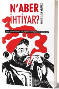 N'aber İhtiyar?