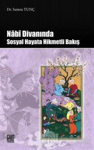 Nabi Divanında Sosyal Hayata Hikmetli Bakış