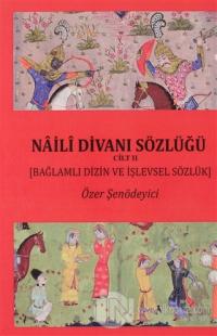 Naili Divanı Sözlüğü Cilt 2