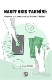 Nakit Akış Tahmini: Önemi ve Kullanım Alanları Üzerine Görüşler