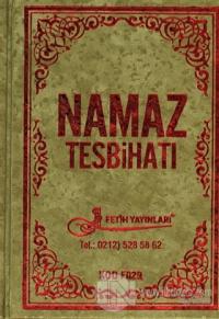 Namaz Tesbihatı Türkçe Okunuş ve Mealleri İsmi Azam Duaları Kod:F029 (Ciltli)