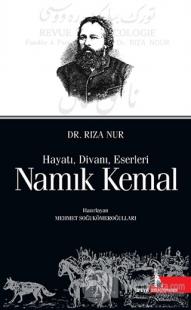 Namık Kemal: Hayatı Divanı Eserleri (Ciltli)