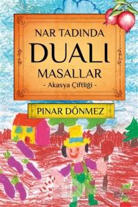 Nar Tadında Dualı Masallar Pınar Dönmez