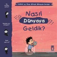 Nasıl Dünyaya Geldik? - Yaman ve Onun Bitmek Bilmeyen Soruları