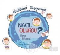 Nasıl Olurdu? - Rabbimi Tanıyorum 2