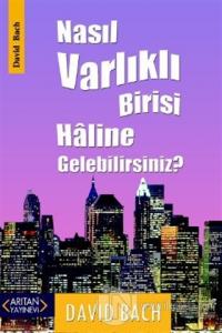Nasıl Varlıklı Birisi Haline Gelebilirsiniz?