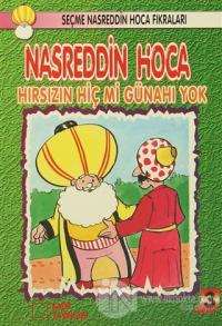 Nasreddin Hoca : Hırsızın Hiç Mi Günahı Yok