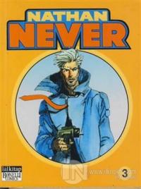 Nathan Never Cilt: 3 Sıfır Tolerans / Kötü Anılar / On Birinci Emir