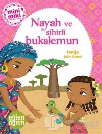 Nayah ve Sihirli Bukalemun - Eğlen Öğren