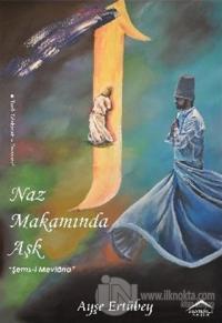 Naz Makamında Aşk