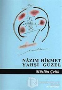 Nazım Hikmet Yahşi Güzel