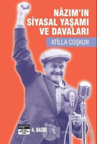 Nazım'ın Siyasal Yaşamı ve Davaları