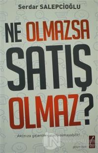 Ne Olmazsa Satış Olmaz?
