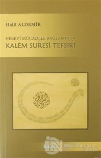 Nebevi Mücadele Bağlamında Kalem Suresi Tefsiri