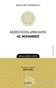 Nebevi Rüyaların Ravisi Hz. Muhammed - Güncel Vahiy Tartışmaları 1