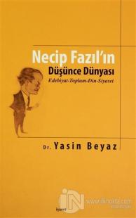 Necip Fazıl'ın Düşünce Dünyası