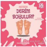 Neden Derim Soyulur?
