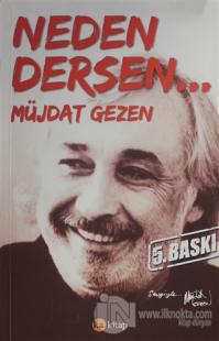 Neden Dersen...