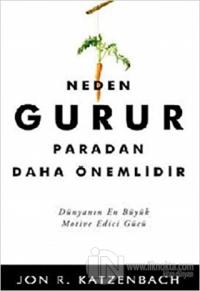Neden Gurur Paradan Daha Önemlidir?