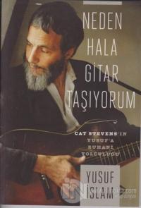 Neden Hala Gitar Taşıyorum (Ciltli)